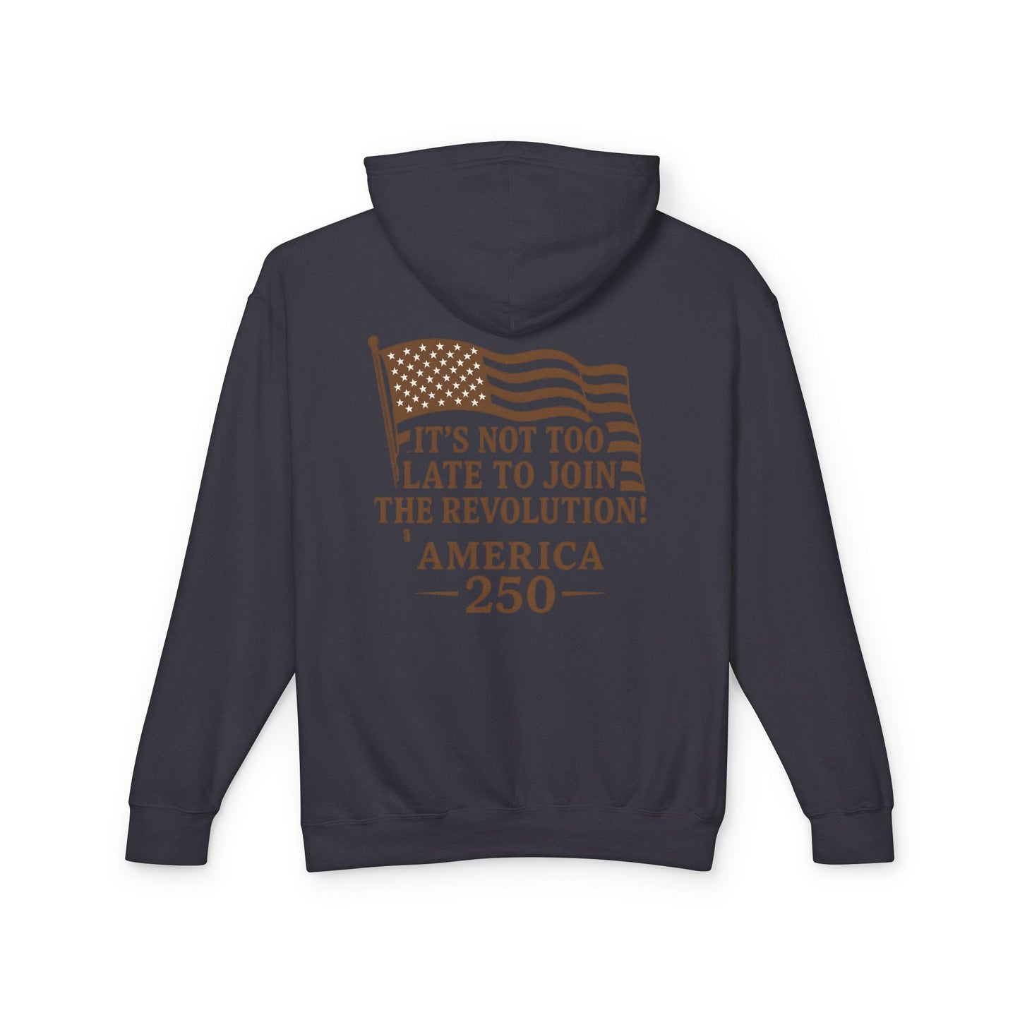 Patriotic Unisex Lightweight Hooded Sweatshirt - Join the Revolution! USA 250, Casual Wear, Gift for Patriots, Fourth of July, Memorial Day
