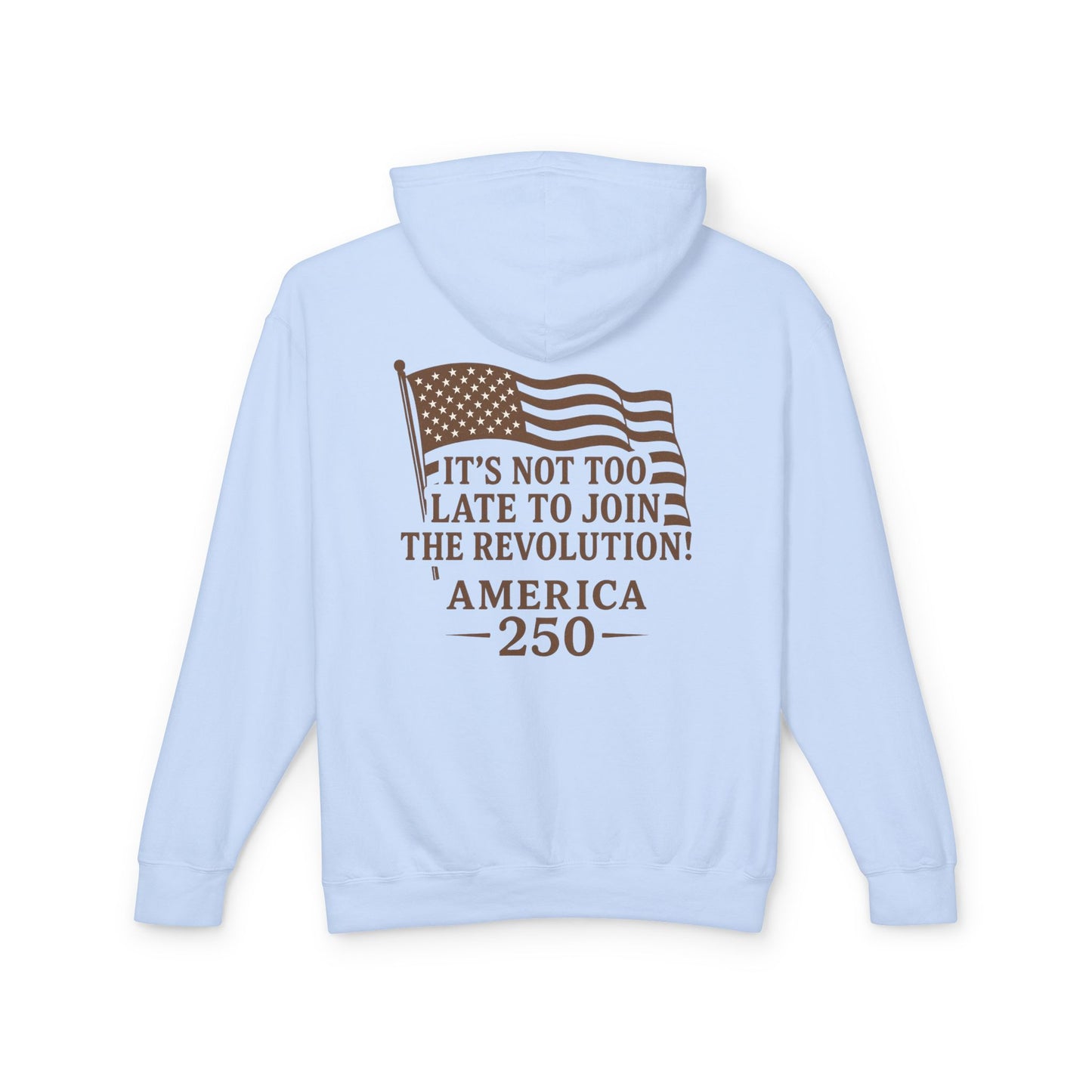 Patriotic Unisex Lightweight Hooded Sweatshirt - Join the Revolution! USA 250, Casual Wear, Gift for Patriots, Fourth of July, Memorial Day