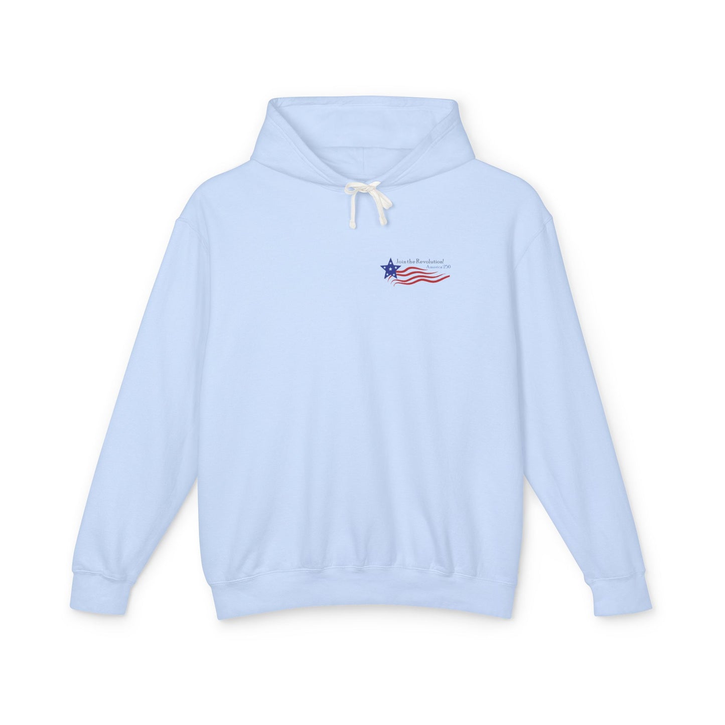 Patriotic Unisex Lightweight Hooded Sweatshirt - Join the Revolution! USA 250, Casual Wear, Gift for Patriots, Fourth of July, Memorial Day