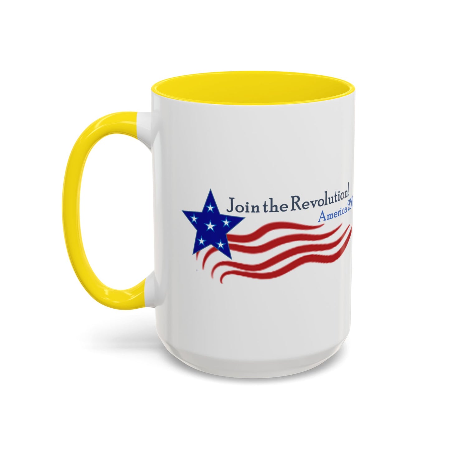 Coffee Mugs – "It's Not Too Late to Join the Revolution" (11, 15oz)
