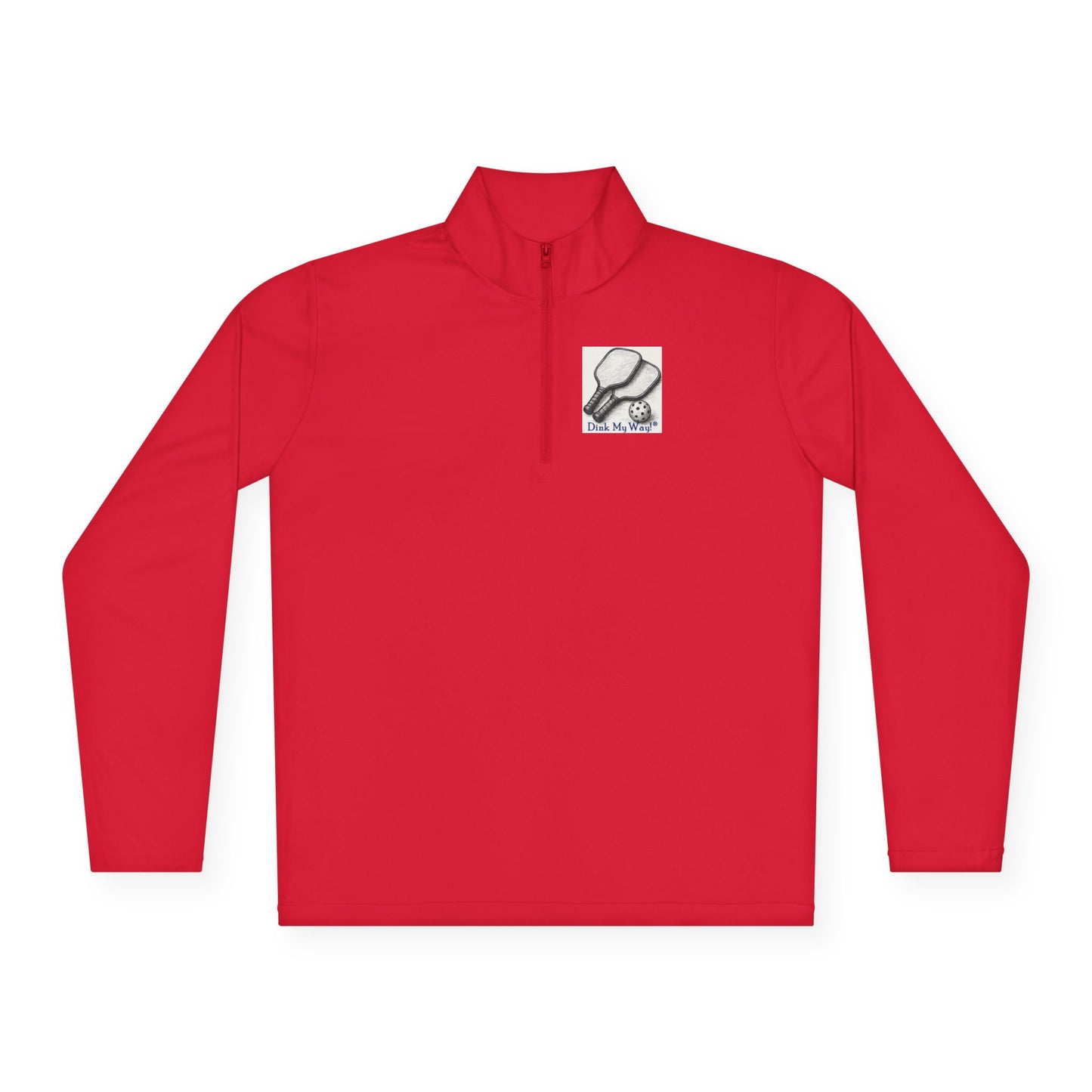Pickleball  Quarter-Zip Pullover - 'Yes, I Have a Dinking Problem...'